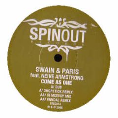 Swain & Paris - Come As One - Spin Out Records