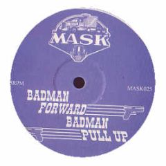Dub Melitia , Cherish - Badman Forward Badman Pull Up / Do it to it - Mask
