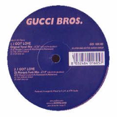 Gucci Bros - I Got Love - Stop And Go