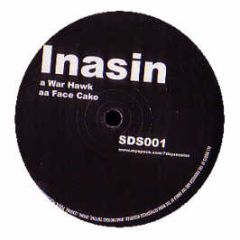 Inasin - War Hawk / Face Cake - Seven Day Session