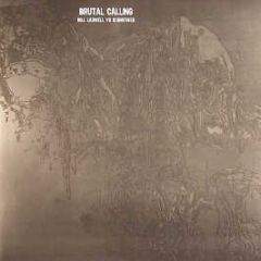 Bill Laswell Vs Submerged - Brutal Calling Lp - Karl Records 1
