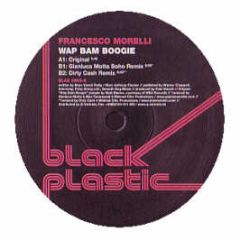 Francesco Morelli - Wam Bam Boogie - Black Plastic 2