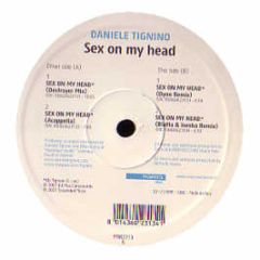 Daniele Tignino - Sex On My Head - Mantra Vibes