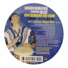 Luisito Quintero Featuring Blaze - Love Remains The Same (Louie Vega Remix) - Vega Records