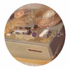 Symbion Dex - Time And Touch EP - Time And Touch 1
