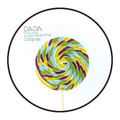 Dada Feat. Sandy Rivera & Trix - Lollipop (Picture Disc) - Destined