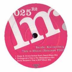Sander Kleinenberg - This Is Miami (Remixes Too) - Little Mountain