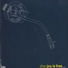 Dive - Joy Is Free - Nylon