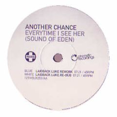 Another Chance - Everytime I See Her (Sound Of Eden) (Remixes Pt 2) - Positiva