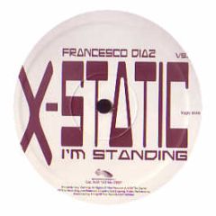 Francesco Diaz & X-Static - I'm Standing (Remixes) - Nets Work