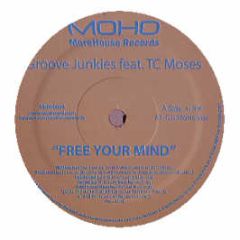 Groove Junkies Ft. Tc Moses - Free Your Mind - More House