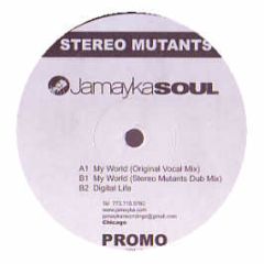 Stereo Mutants - My World - Jamayka