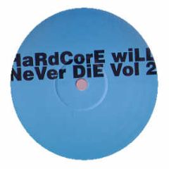 Various Artists - Hardcore Will Never Die (Volume 2) - Smiley