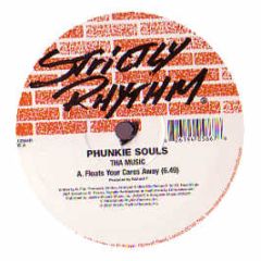 Phunkie Souls - Tha Music - Strictly Rhythm Re-Press