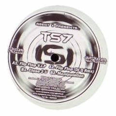 TS7 - Flip Flop (V.I.P / DJ Q Remix) / Manipulation - Heatseeker
