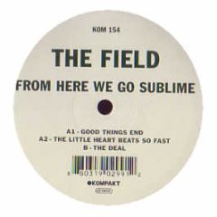 The Field - From Here We Go Sublime - Kompakt