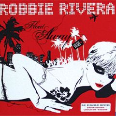 Robbie Rivera - Float Away (Volume Two) - Hit Records