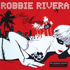 Robbie Rivera - Float Away (Volume One) - Hit Records