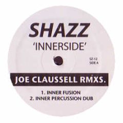 Shazz - Innerside (Remixes) - Sz 12