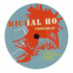 Michal Ho - Cassecade EP - Junion Music