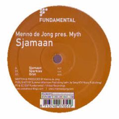 Menno De Jong Presents Myth - Sjamaan - Fundamental