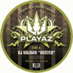 DJ Hazard - Busted / 0121 (Pic Disc) - Playaz