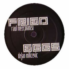 Raul Mezcolanza - Fried Eggs / The Black Line - Lactik