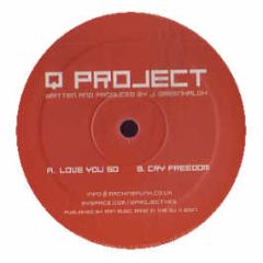 Q Project - Love You So - Machine Funk