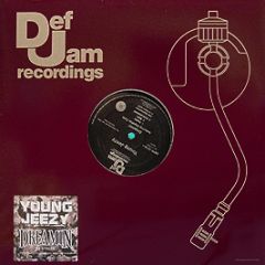 Young Jeezy Feat. Keyisha Cole - Dreamin' - Def Jam