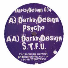 Dark By Design - Psycho - Dark By Design