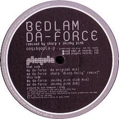 Bedlam - Da Force (Remixes) - Playola
