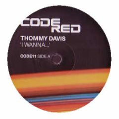 Thommy Davis - I Wanna... - Code Red