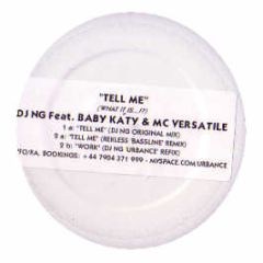 DJ Ng Feat. Baby Katy & MC Versatile - Tell Me (What It Is) / Work - DJ Ng 1