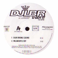 DJ Lbr Feat. MC Shurakano - U Got It - Scorpio