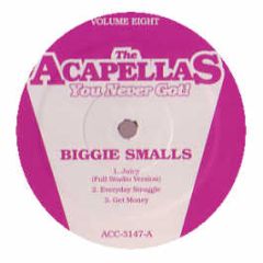 Notorious B.I.G - Acapellas You Never Got (Volume 8) - White