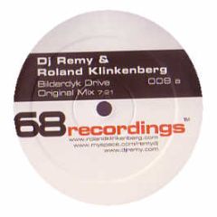DJ Remy & Roland Klinkenberg - Bilderdyk Drive - 68 Recordings
