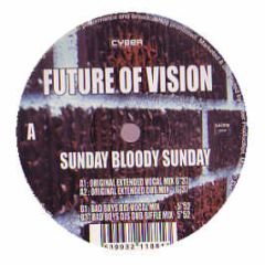 U2 - Sunday Bloody Sunday (Remixes) - Future Of Vision 1