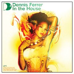 Dennis Ferrer - In The House LP1 - ITH Records