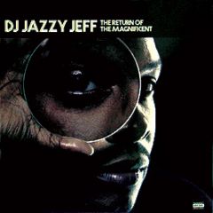 Jazzy Jeff - The Return Of The Magnificent - Rapster
