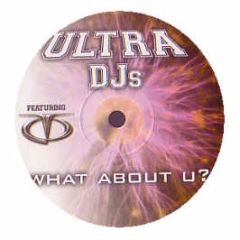 Ultra Djs Feat Tq - What About U? - Nice Tunes
