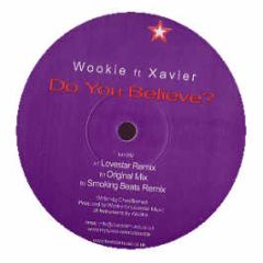 Wookie Feat. Xavier - Do You Believe? - Lovestar Music 2
