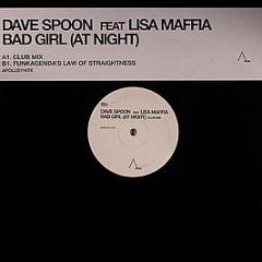 Dave Spoon Feat. Lisa Mafia - Bad Girl (At Night) - Apollo