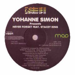 Yohanne Simon Feat Stacey King - Never Forget - Follow Up 1