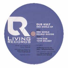 Dub Kult - One World EP - Living