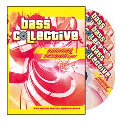 Bass Collective - Summer Session 2007 (Part 1) - Bass Collective