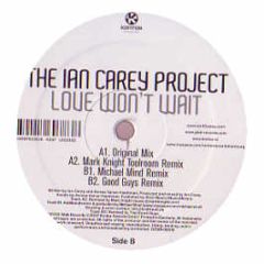 Ian Carey - Love Won't Wait (Remixes) - Kontor
