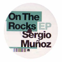 Sergio Munoz - On The Rocks EP - Urban Torque