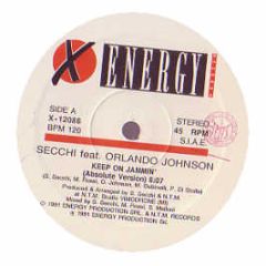 Secchi Feat. Orlando Johnson - Keep On Jammin - X Energy