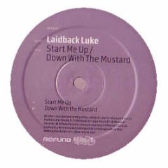 Laidback Luke - Start Me Up / Down With The Mustard - Refune