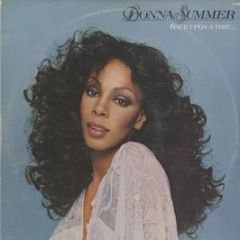Donna Summer - Once Upon A Time ... Happily Ever After - Casablanca